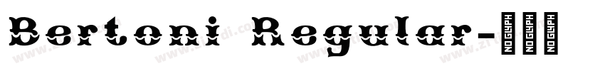 Bertoni Regular字体转换
